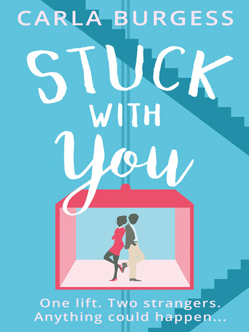 Title details for Stuck with You by Carla Burgess - Available